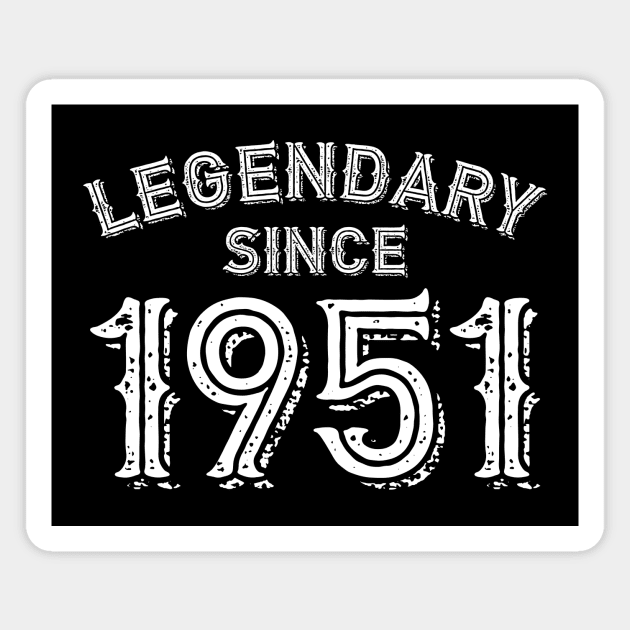 Legendary Since 1951 Magnet by colorsplash